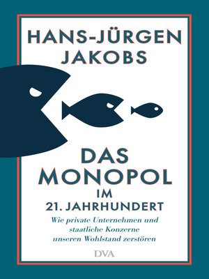 cover image of Das Monopol im 21. Jahrhundert